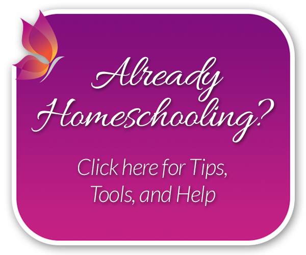 Already Homeschooling? Click Here for Tips, Tools, and Help