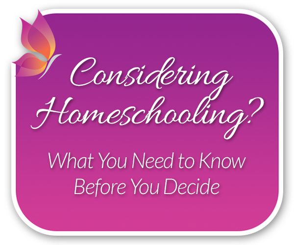 Considering Homeschooling? What You Need To Know Before You Decide